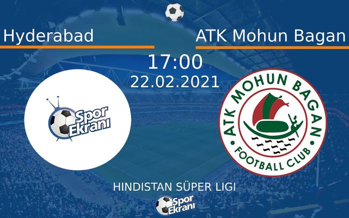 22 Şubat 2021 Hyderabad vs ATK Mohun Bagan maçı Hangi Kanalda Saat Kaçta Yayınlanacak? 22 Şubat 2021 Hyderabad vs ATK Mohun Bagan maçı Hangi Kanalda Saat Kaçta Yayınlanacak?