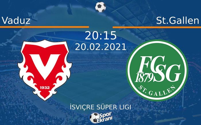 20 Şubat 2021 Vaduz vs St.Gallen maçı Hangi Kanalda Saat Kaçta Yayınlanacak? 20 Şubat 2021 Vaduz vs St.Gallen maçı Hangi Kanalda Saat Kaçta Yayınlanacak?