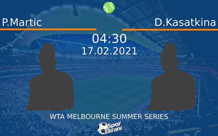 17 Şubat 2021 P.Martic vs D.Kasatkina maçı Hangi Kanalda Saat Kaçta Yayınlanacak? 17 Şubat 2021 P.Martic vs D.Kasatkina maçı Hangi Kanalda Saat Kaçta Yayınlanacak?