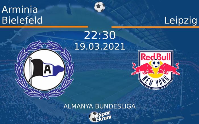 19 Mart 2021 Arminia Bielefeld vs Leipzig maçı Hangi Kanalda Saat Kaçta Yayınlanacak?