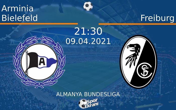 09 Nisan 2021 Arminia Bielefeld vs Freiburg maçı Hangi Kanalda Saat Kaçta Yayınlanacak?