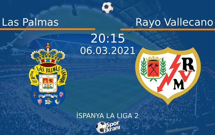 06 Mart 2021 Las Palmas vs Rayo Vallecano maçı Hangi Kanalda Saat Kaçta Yayınlanacak? 06 Mart 2021 Las Palmas vs Rayo Vallecano maçı Hangi Kanalda Saat Kaçta Yayınlanacak?