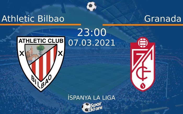 07 Mart 2021 Athletic Bilbao vs Granada maçı Hangi Kanalda Saat Kaçta Yayınlanacak? 07 Mart 2021 Athletic Bilbao vs Granada maçı Hangi Kanalda Saat Kaçta Yayınlanacak?