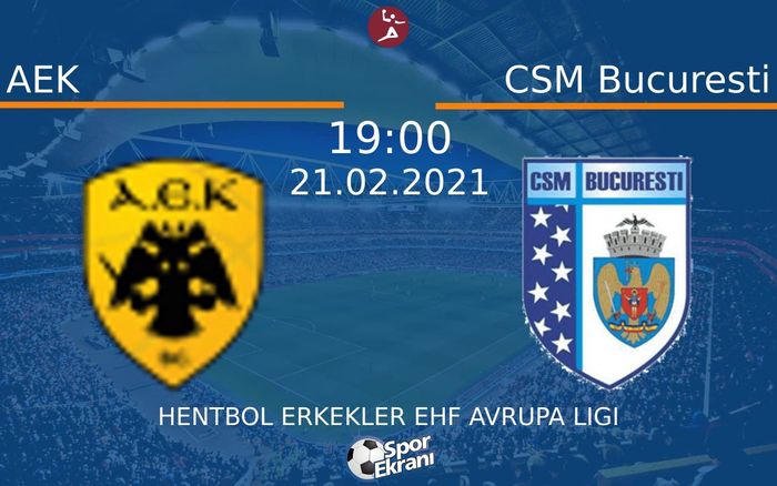 21 Şubat 2021 AEK vs CSM Bucuresti maçı Hangi Kanalda Saat Kaçta Yayınlanacak? 21 Şubat 2021 AEK vs CSM Bucuresti maçı Hangi Kanalda Saat Kaçta Yayınlanacak?