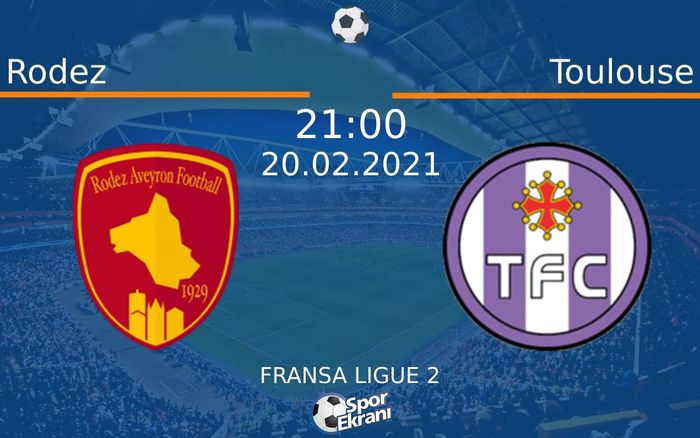 20 Şubat 2021 Rodez vs Toulouse maçı Hangi Kanalda Saat Kaçta Yayınlanacak? 20 Şubat 2021 Rodez vs Toulouse maçı Hangi Kanalda Saat Kaçta Yayınlanacak?