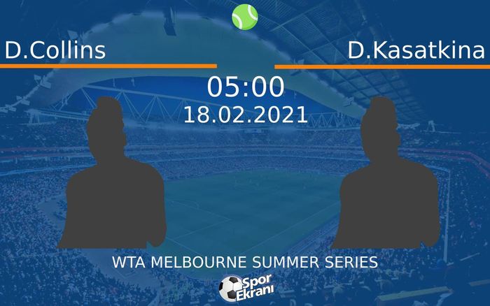 18 Şubat 2021 D.Collins vs D.Kasatkina maçı Hangi Kanalda Saat Kaçta Yayınlanacak? 18 Şubat 2021 D.Collins vs D.Kasatkina maçı Hangi Kanalda Saat Kaçta Yayınlanacak?