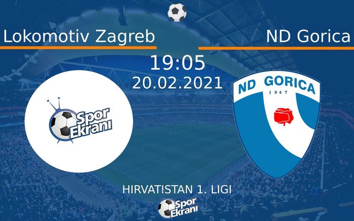 20 Şubat 2021 Lokomotiv Zagreb vs ND Gorica maçı Hangi Kanalda Saat Kaçta Yayınlanacak? 20 Şubat 2021 Lokomotiv Zagreb vs ND Gorica maçı Hangi Kanalda Saat Kaçta Yayınlanacak?