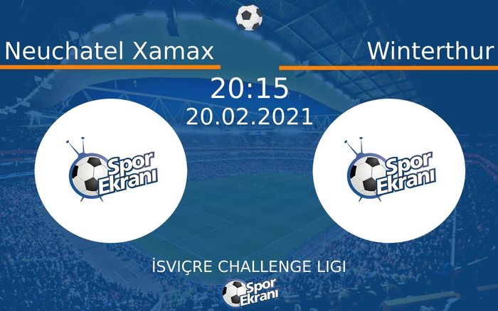20 Şubat 2021 Neuchatel Xamax vs Winterthur maçı Hangi Kanalda Saat Kaçta Yayınlanacak? 20 Şubat 2021 Neuchatel Xamax vs Winterthur maçı Hangi Kanalda Saat Kaçta Yayınlanacak?
