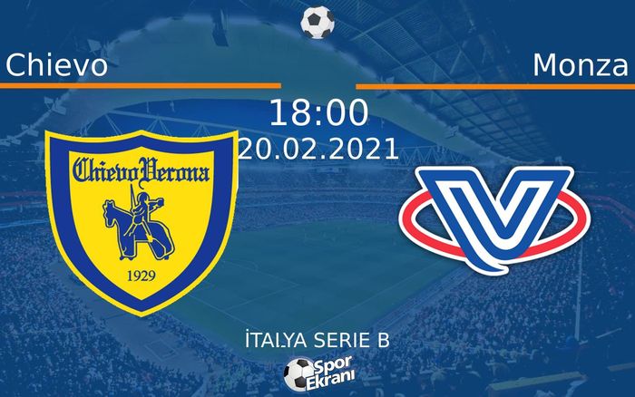 20 Şubat 2021 Chievo vs Monza maçı Hangi Kanalda Saat Kaçta Yayınlanacak? 20 Şubat 2021 Chievo vs Monza maçı Hangi Kanalda Saat Kaçta Yayınlanacak?