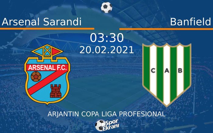 20 Şubat 2021 Arsenal Sarandi vs Banfield maçı Hangi Kanalda Saat Kaçta Yayınlanacak? 20 Şubat 2021 Arsenal Sarandi vs Banfield maçı Hangi Kanalda Saat Kaçta Yayınlanacak?