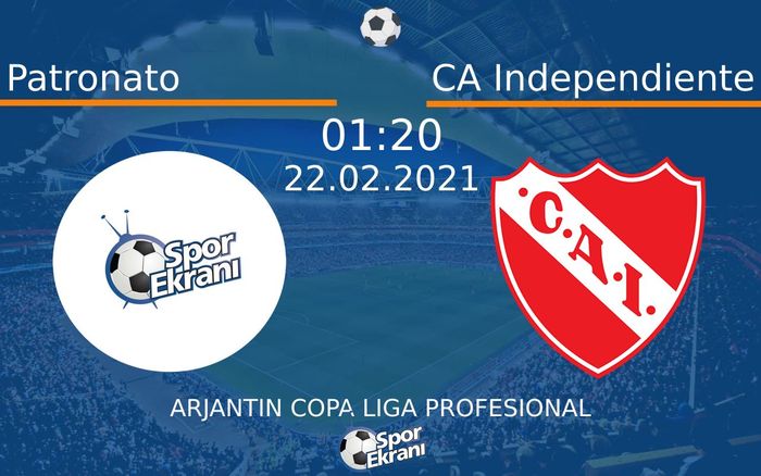 22 Şubat 2021 Patronato vs CA Independiente maçı Hangi Kanalda Saat Kaçta Yayınlanacak? 22 Şubat 2021 Patronato vs CA Independiente maçı Hangi Kanalda Saat Kaçta Yayınlanacak?