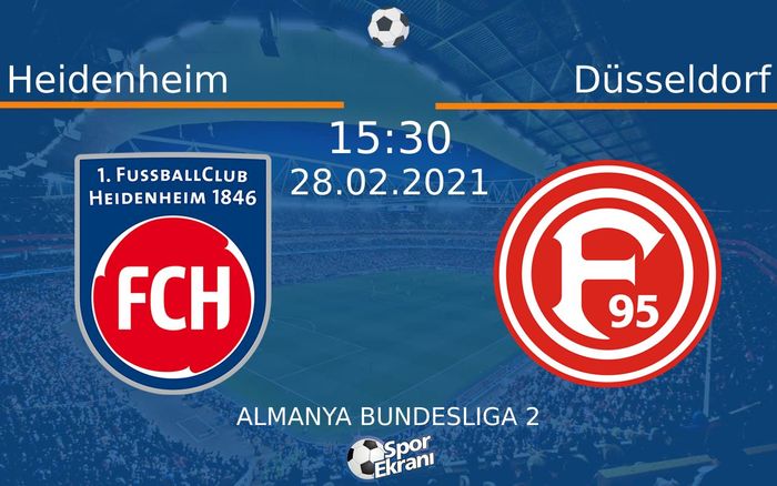 28 Şubat 2021 Heidenheim vs Düsseldorf maçı Hangi Kanalda Saat Kaçta Yayınlanacak? 28 Şubat 2021 Heidenheim vs Düsseldorf maçı Hangi Kanalda Saat Kaçta Yayınlanacak?