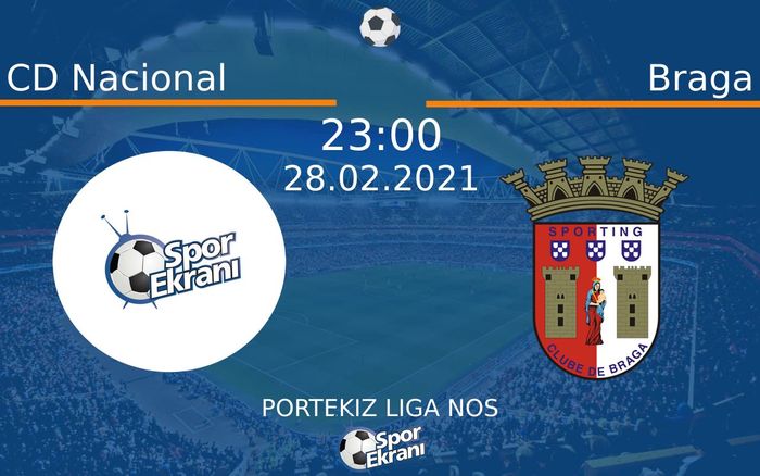 28 Şubat 2021 CD Nacional vs Braga maçı Hangi Kanalda Saat Kaçta Yayınlanacak? 28 Şubat 2021 CD Nacional vs Braga maçı Hangi Kanalda Saat Kaçta Yayınlanacak?