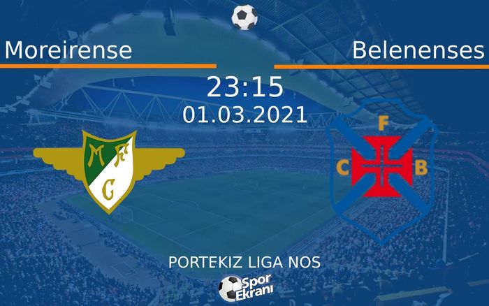 01 Mart 2021 Moreirense vs Belenenses maçı Hangi Kanalda Saat Kaçta Yayınlanacak? 01 Mart 2021 Moreirense vs Belenenses maçı Hangi Kanalda Saat Kaçta Yayınlanacak?
