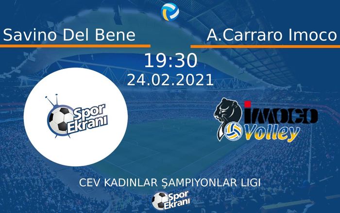 24 Şubat 2021 Savino Del Bene vs A.Carraro Imoco maçı Hangi Kanalda Saat Kaçta Yayınlanacak? 24 Şubat 2021 Savino Del Bene vs A.Carraro Imoco maçı Hangi Kanalda Saat Kaçta Yayınlanacak?