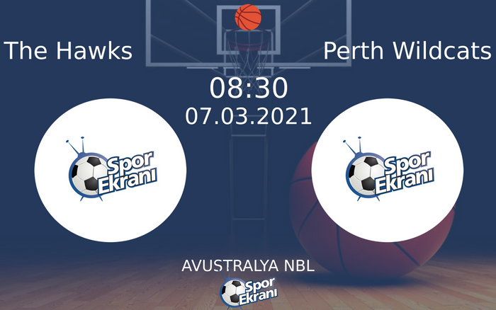 07 Mart 2021 The Hawks vs Perth Wildcats maçı Hangi Kanalda Saat Kaçta Yayınlanacak? 07 Mart 2021 The Hawks vs Perth Wildcats maçı Hangi Kanalda Saat Kaçta Yayınlanacak?