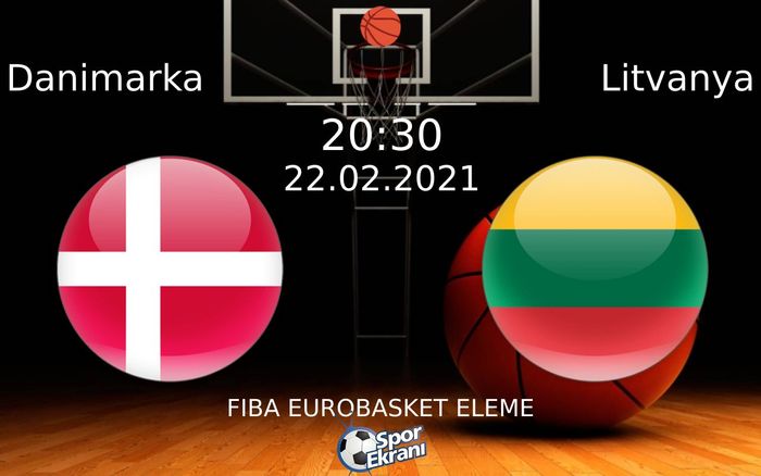 22 Şubat 2021 Danimarka vs Litvanya maçı Hangi Kanalda Saat Kaçta Yayınlanacak? 22 Şubat 2021 Danimarka vs Litvanya maçı Hangi Kanalda Saat Kaçta Yayınlanacak?