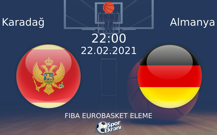 22 Şubat 2021 Karadağ vs Almanya maçı Hangi Kanalda Saat Kaçta Yayınlanacak? 22 Şubat 2021 Karadağ vs Almanya maçı Hangi Kanalda Saat Kaçta Yayınlanacak?