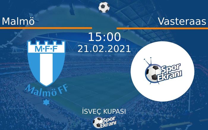 21 Şubat 2021 Malmö vs Vasteraas maçı Hangi Kanalda Saat Kaçta Yayınlanacak? 21 Şubat 2021 Malmö vs Vasteraas maçı Hangi Kanalda Saat Kaçta Yayınlanacak?