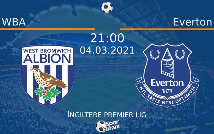 04 Mart 2021 WBA vs Everton maçı Hangi Kanalda Saat Kaçta Yayınlanacak? 04 Mart 2021 WBA vs Everton maçı Hangi Kanalda Saat Kaçta Yayınlanacak?