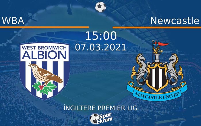 07 Mart 2021 WBA vs Newcastle maçı Hangi Kanalda Saat Kaçta Yayınlanacak? 07 Mart 2021 WBA vs Newcastle maçı Hangi Kanalda Saat Kaçta Yayınlanacak?
