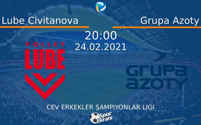 24 Şubat 2021 Lube Civitanova vs Grupa Azoty maçı Hangi Kanalda Saat Kaçta Yayınlanacak? 24 Şubat 2021 Lube Civitanova vs Grupa Azoty maçı Hangi Kanalda Saat Kaçta Yayınlanacak?