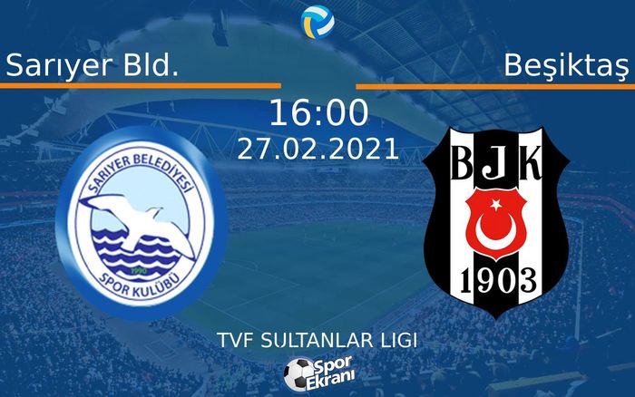27 Şubat 2021 Sarıyer Bld. vs Beşiktaş maçı Hangi Kanalda Saat Kaçta Yayınlanacak? 27 Şubat 2021 Sarıyer Bld. vs Beşiktaş maçı Hangi Kanalda Saat Kaçta Yayınlanacak?