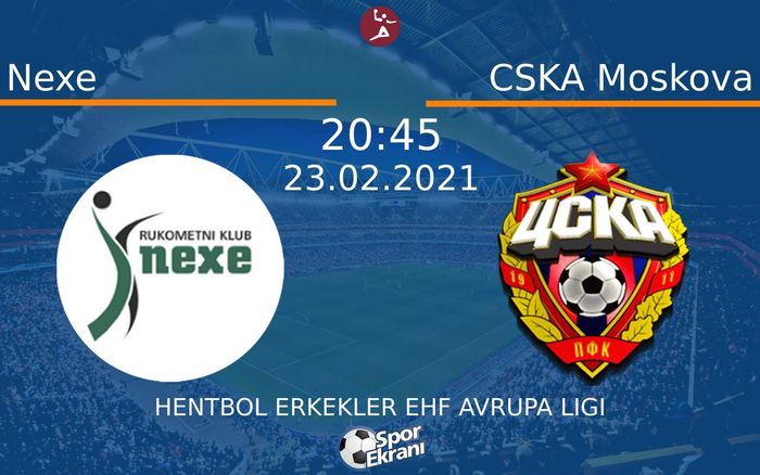 23 Şubat 2021 Nexe vs CSKA Moskova maçı Hangi Kanalda Saat Kaçta Yayınlanacak? 23 Şubat 2021 Nexe vs CSKA Moskova maçı Hangi Kanalda Saat Kaçta Yayınlanacak?