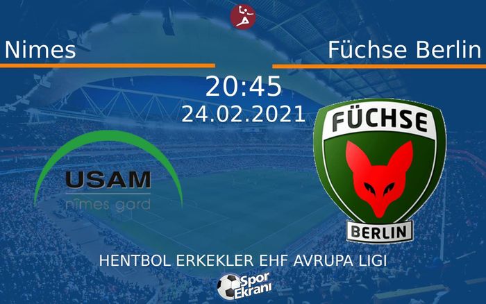 24 Şubat 2021 Nimes vs Füchse Berlin maçı Hangi Kanalda Saat Kaçta Yayınlanacak? 24 Şubat 2021 Nimes vs Füchse Berlin maçı Hangi Kanalda Saat Kaçta Yayınlanacak?
