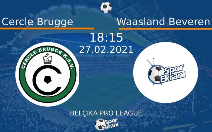 27 Şubat 2021 Cercle Brugge vs Waasland Beveren maçı Hangi Kanalda Saat Kaçta Yayınlanacak? 27 Şubat 2021 Cercle Brugge vs Waasland Beveren maçı Hangi Kanalda Saat Kaçta Yayınlanacak?