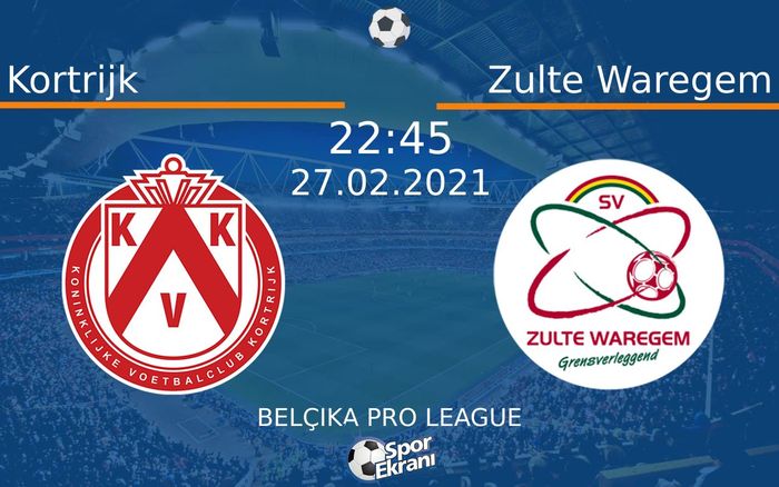 27 Şubat 2021 Kortrijk vs Zulte Waregem maçı Hangi Kanalda Saat Kaçta Yayınlanacak? 27 Şubat 2021 Kortrijk vs Zulte Waregem maçı Hangi Kanalda Saat Kaçta Yayınlanacak?