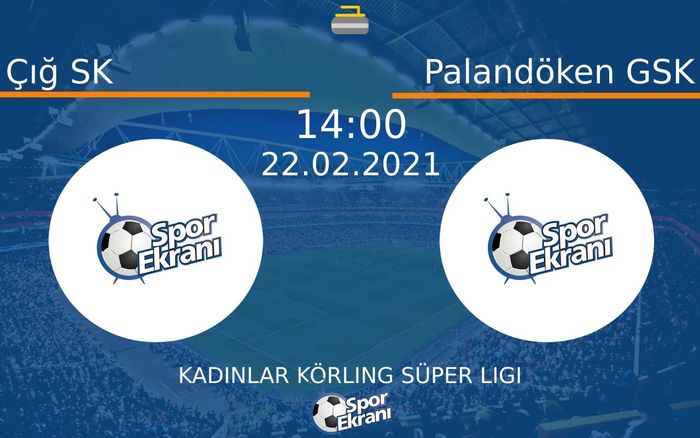 22 Şubat 2021 Çığ SK vs Palandöken GSK maçı Hangi Kanalda Saat Kaçta Yayınlanacak? 22 Şubat 2021 Çığ SK vs Palandöken GSK maçı Hangi Kanalda Saat Kaçta Yayınlanacak?