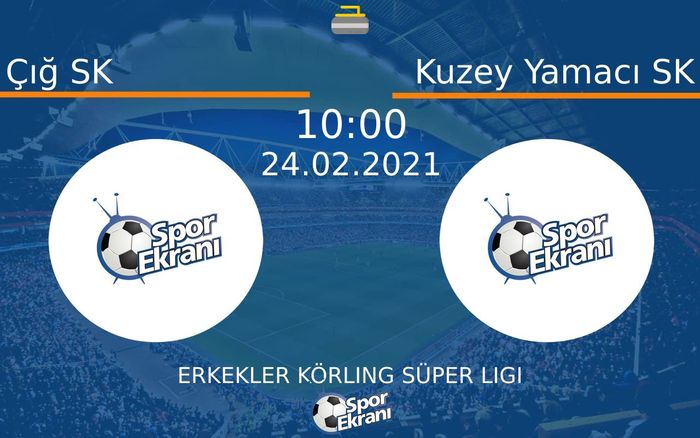 24 Şubat 2021 Çığ SK vs Kuzey Yamacı SK maçı Hangi Kanalda Saat Kaçta Yayınlanacak? 24 Şubat 2021 Çığ SK vs Kuzey Yamacı SK maçı Hangi Kanalda Saat Kaçta Yayınlanacak?