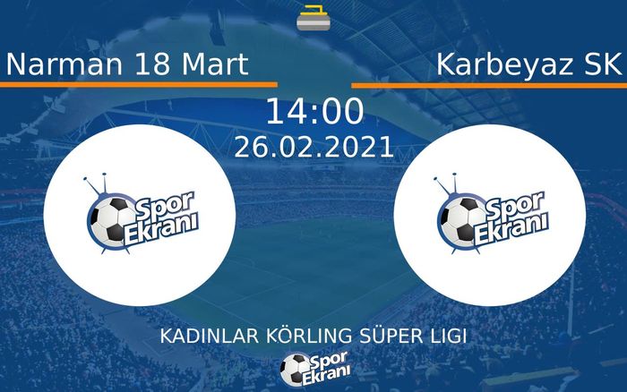 26 Şubat 2021 Narman 18 Mart vs Karbeyaz SK maçı Hangi Kanalda Saat Kaçta Yayınlanacak? 26 Şubat 2021 Narman 18 Mart vs Karbeyaz SK maçı Hangi Kanalda Saat Kaçta Yayınlanacak?