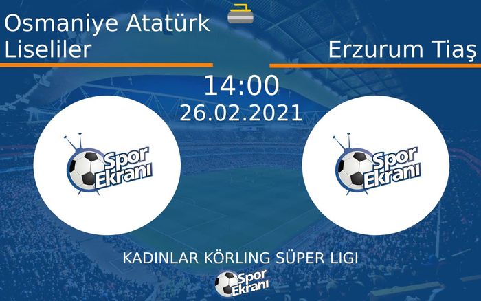 26 Şubat 2021 Osmaniye Atatürk Liseliler vs Erzurum Tiaş maçı Hangi Kanalda Saat Kaçta Yayınlanacak? 26 Şubat 2021 Osmaniye Atatürk Liseliler vs Erzurum Tiaş maçı Hangi Kanalda Saat Kaçta Yayınlanacak?
