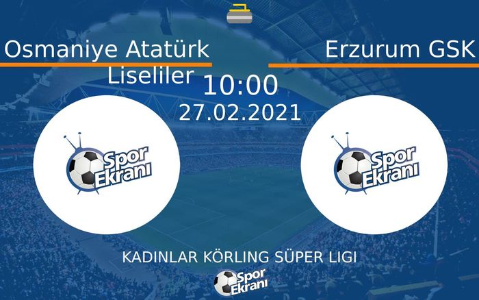 27 Şubat 2021 Osmaniye Atatürk Liseliler vs Erzurum GSK maçı Hangi Kanalda Saat Kaçta Yayınlanacak? 27 Şubat 2021 Osmaniye Atatürk Liseliler vs Erzurum GSK maçı Hangi Kanalda Saat Kaçta Yayınlanacak?