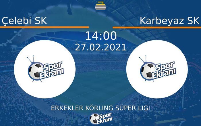 27 Şubat 2021 Çelebi SK vs Karbeyaz SK maçı Hangi Kanalda Saat Kaçta Yayınlanacak? 27 Şubat 2021 Çelebi SK vs Karbeyaz SK maçı Hangi Kanalda Saat Kaçta Yayınlanacak?