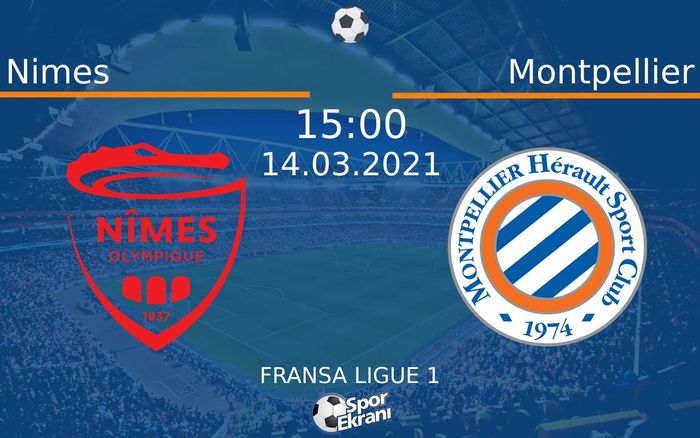 14 Mart 2021 Nimes vs Montpellier maçı Hangi Kanalda Saat Kaçta Yayınlanacak?