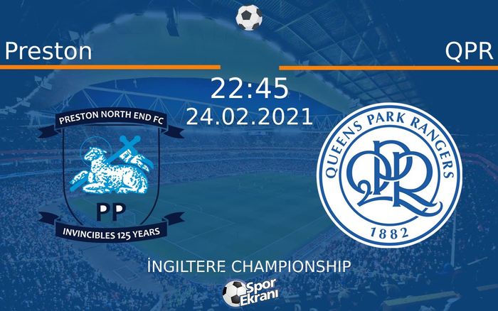 24 Şubat 2021 Preston vs QPR maçı Hangi Kanalda Saat Kaçta Yayınlanacak? 24 Şubat 2021 Preston vs QPR maçı Hangi Kanalda Saat Kaçta Yayınlanacak?