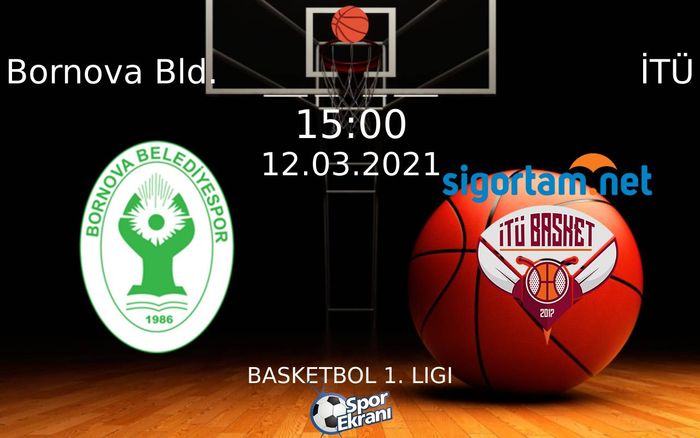 12 Mart 2021 Bornova Bld. vs İTÜ maçı Hangi Kanalda Saat Kaçta Yayınlanacak? 12 Mart 2021 Bornova Bld. vs İTÜ maçı Hangi Kanalda Saat Kaçta Yayınlanacak?