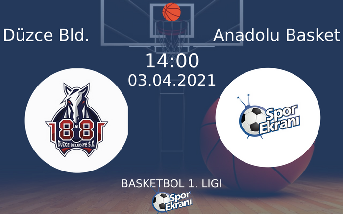 03 Nisan 2021 Düzce Bld. vs Anadolu Basket maçı Hangi Kanalda Saat Kaçta Yayınlanacak? 03 Nisan 2021 Düzce Bld. vs Anadolu Basket maçı Hangi Kanalda Saat Kaçta Yayınlanacak?
