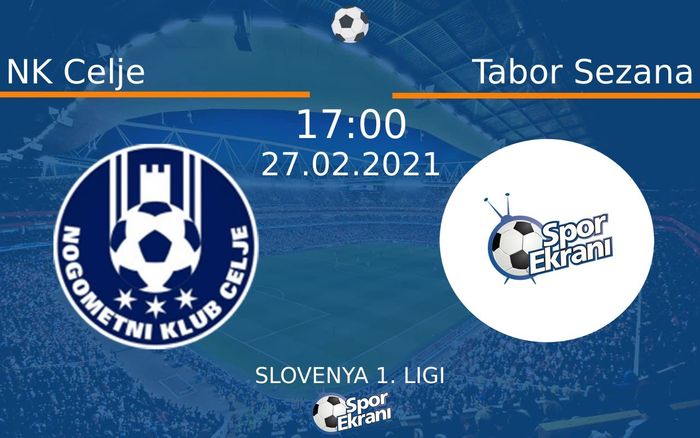 27 Şubat 2021 NK Celje vs Tabor Sezana maçı Hangi Kanalda Saat Kaçta Yayınlanacak? 27 Şubat 2021 NK Celje vs Tabor Sezana maçı Hangi Kanalda Saat Kaçta Yayınlanacak?