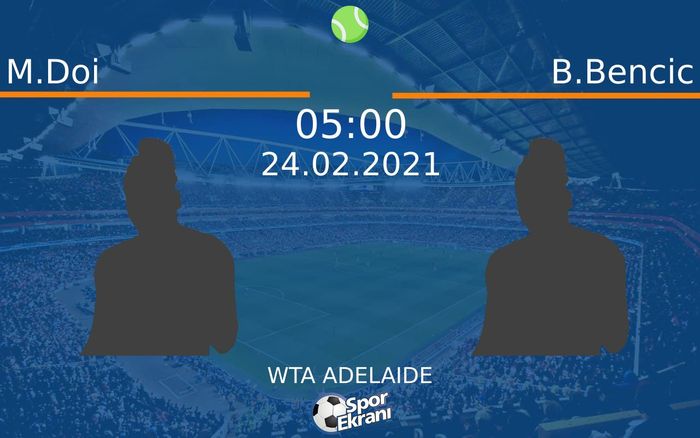 24 Şubat 2021 M.Doi vs B.Bencic maçı Hangi Kanalda Saat Kaçta Yayınlanacak? 24 Şubat 2021 M.Doi vs B.Bencic maçı Hangi Kanalda Saat Kaçta Yayınlanacak?