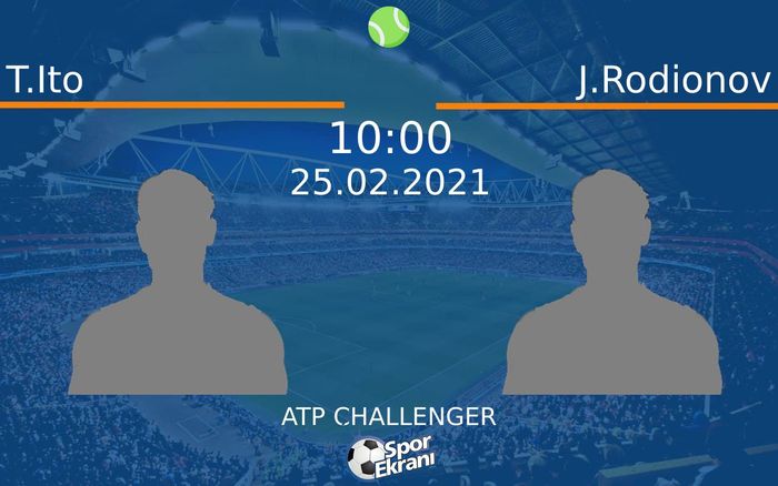 25 Şubat 2021 T.Ito vs J.Rodionov maçı Hangi Kanalda Saat Kaçta Yayınlanacak? 25 Şubat 2021 T.Ito vs J.Rodionov maçı Hangi Kanalda Saat Kaçta Yayınlanacak?
