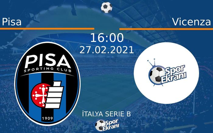 27 Şubat 2021 Pisa vs Vicenza maçı Hangi Kanalda Saat Kaçta Yayınlanacak? 27 Şubat 2021 Pisa vs Vicenza maçı Hangi Kanalda Saat Kaçta Yayınlanacak?