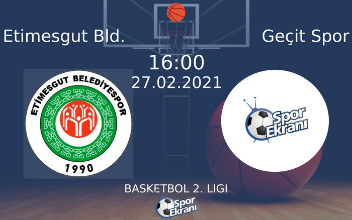 27 Şubat 2021 Etimesgut Bld. vs Geçit Spor maçı Hangi Kanalda Saat Kaçta Yayınlanacak? 27 Şubat 2021 Etimesgut Bld. vs Geçit Spor maçı Hangi Kanalda Saat Kaçta Yayınlanacak?