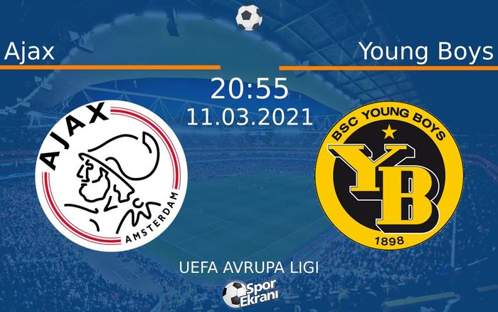 11 Mart 2021 Ajax vs Young Boys maçı Hangi Kanalda Saat Kaçta Yayınlanacak? 11 Mart 2021 Ajax vs Young Boys maçı Hangi Kanalda Saat Kaçta Yayınlanacak?