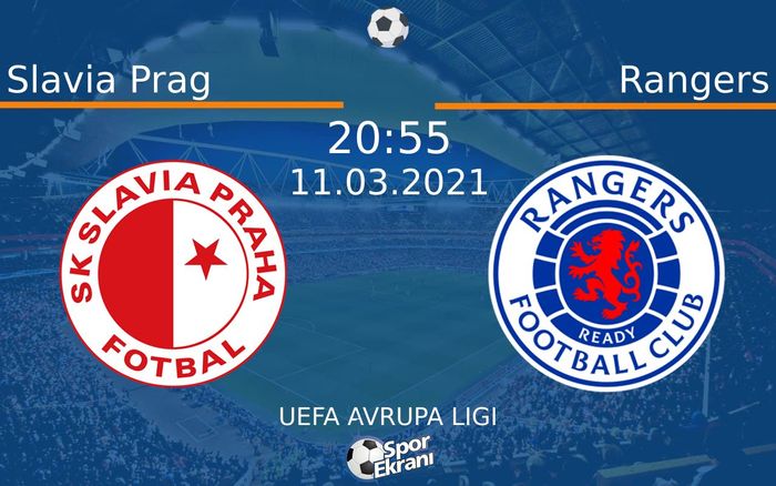 11 Mart 2021 Slavia Prag vs Rangers maçı Hangi Kanalda Saat Kaçta Yayınlanacak? 11 Mart 2021 Slavia Prag vs Rangers maçı Hangi Kanalda Saat Kaçta Yayınlanacak?