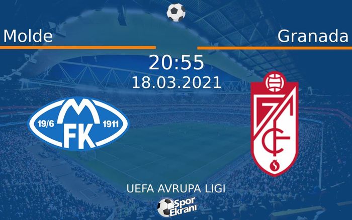 18 Mart 2021 Molde vs Granada maçı Hangi Kanalda Saat Kaçta Yayınlanacak? 18 Mart 2021 Molde vs Granada maçı Hangi Kanalda Saat Kaçta Yayınlanacak?