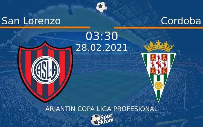 28 Şubat 2021 San Lorenzo vs Cordoba maçı Hangi Kanalda Saat Kaçta Yayınlanacak? 28 Şubat 2021 San Lorenzo vs Cordoba maçı Hangi Kanalda Saat Kaçta Yayınlanacak?